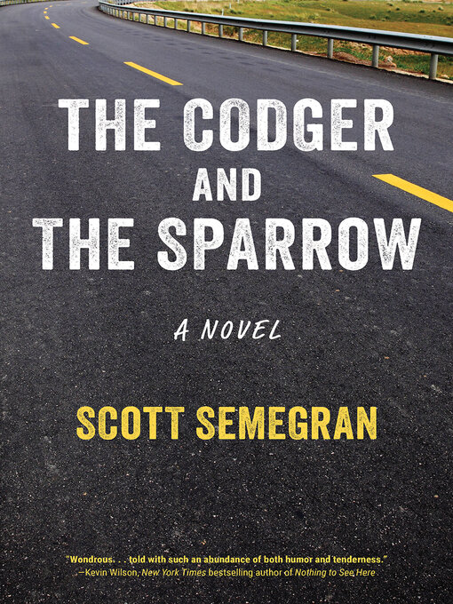 Title details for The Codger and the Sparrow by Scott Semegran - Available